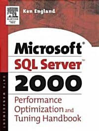 The Microsoft SQL Server 2000 Performance Optimization and Tuning Handbook (Paperback)