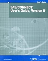Sas/Connect Users Guide (Paperback)