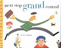 Next Stop Grand Central (Paperback, Reprint)