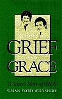 Seasons of Grief and Grace: A Sisters Story of AIDS (Paperback, Revised)