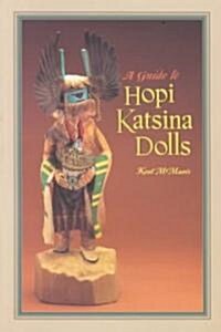A Guide to Hopi Katsina Dolls (Paperback)