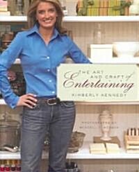 The Art and Craft of Entertaining (Hardcover)