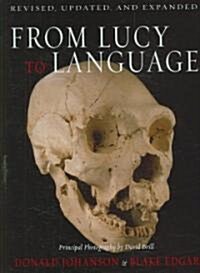 From Lucy to Language: Revised, Updated, and Expanded (Hardcover, Revised)