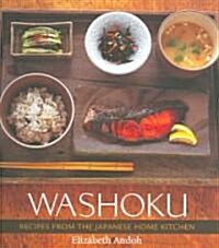 Washoku: Recipes from the Japanese Home Kitchen [A Cookbook] (Hardcover)