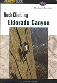 Rock Climbing Eldorado Canyon (Paperback, First)