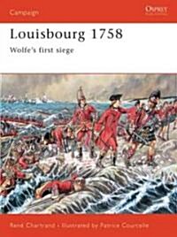 Louisbourg, 1758 : Wolfes First Victory (Paperback)