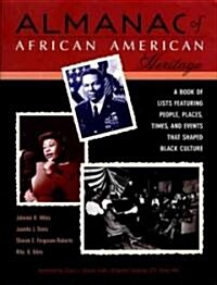 Almanac of African-American Heritage: A Chronicle of People, Places, Times and Events That Shaped Black Culture (Paperback)