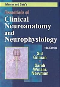 Manter and Gatzs Essentials of Clinical Neuroanatomy and Neurophysiology (Paperback, 10)