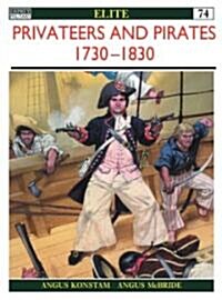 Privateers & Pirates 1730-1830 (Paperback)