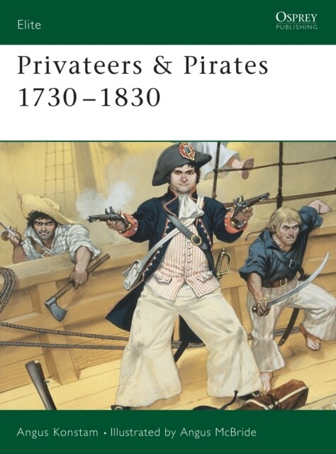 Privateers & Pirates 1730–1830 (Paperback)