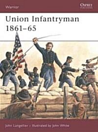Union Infantryman 1861-65 (Paperback)