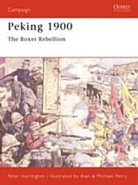 Peking 1900 : The Boxer Rebellion (Paperback)