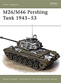 M26/M46 Pershing Tank 1943-53 (Paperback)