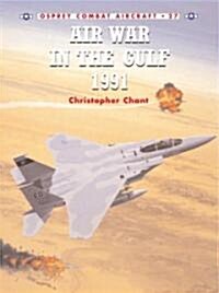 Air War in the Gulf 1991 (Paperback)