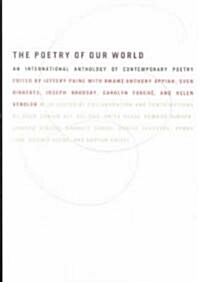 The Poetry of Our World: An International Anthology of Contemporary Poetry (Paperback)
