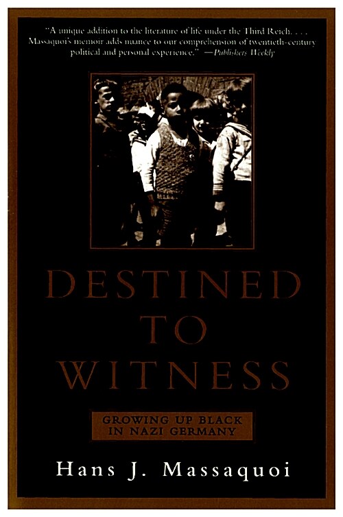 [중고] Destined to Witness: Growing Up Black in Nazi Germany (Paperback)