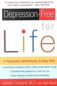 Depression-Free for Life: A Physicians All-Natural, 5-Step Plan (Paperback)