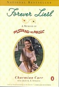 Forever Liesl: A Memoir of the Sound of Music (Paperback)