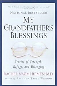 My Grandfathers Blessings: Stories of Strength, Refuge, and Belonging (Paperback)