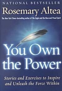 You Own the Power: Stories and Exercises to Inspire and Unleash the Force Within (Paperback)