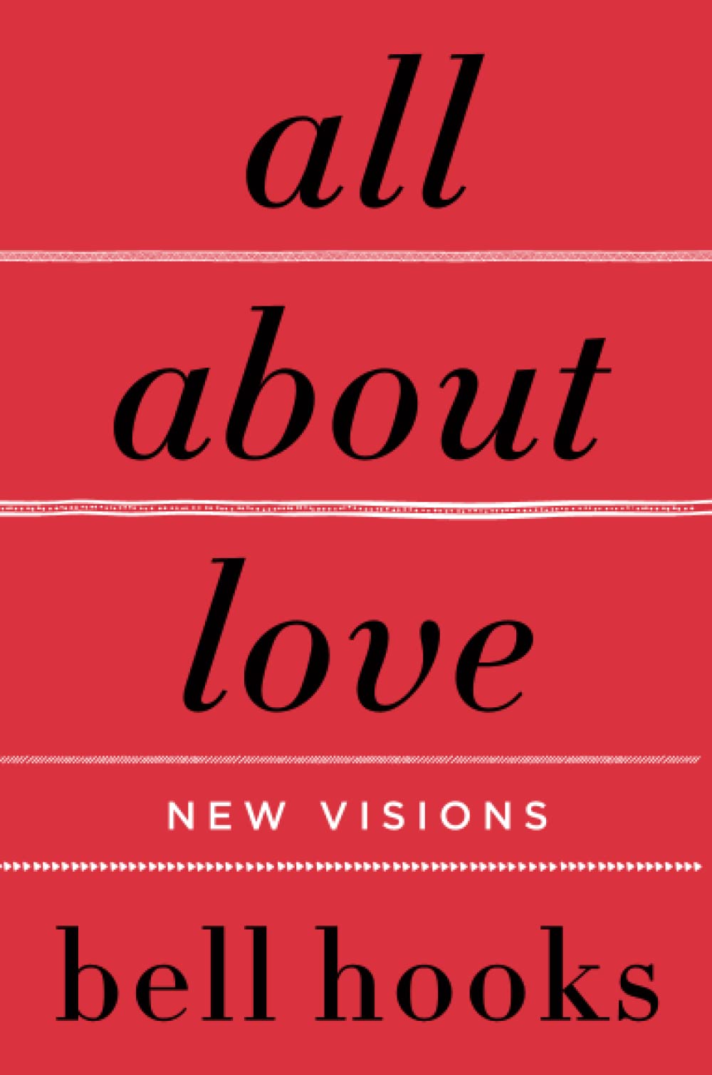 All about Love: New Visions (Paperback)