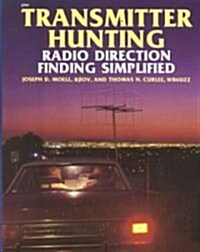 Transmitter Hunting: Radio Direction Finding Simplified (Paperback)