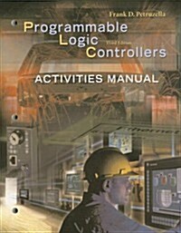 Activities Manual to Accompany Programmable Logic Controllers (Paperback, 3 Rev ed)