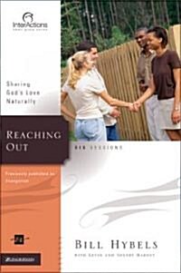 Reaching Out: Sharing Gods Love Naturally (Paperback)