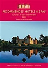 Conde Nast Johansens Recommended Hotels & Spas - Europe & the Mediterranean 2006 (Paperback)