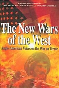 The New Wars of the West: Anglo-American Voices on the War on Terror (Hardcover)