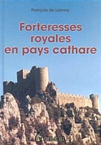 Forteresses royales en pays cathare (Hardcover)