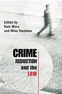Crime Reduction and the Law (Paperback)