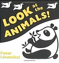 Look at the Animals! (Board Books)