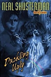 Duckling Ugly (Hardcover)
