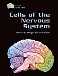 Cells of the Nervous System (Library Binding)