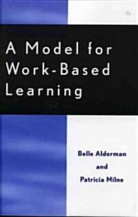 A Model for Work-Based Learning (Paperback)