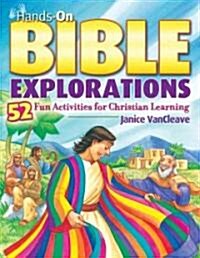 Hands-On Bible Explorations: 52 Fun Activities for Christian Learning (Paperback)