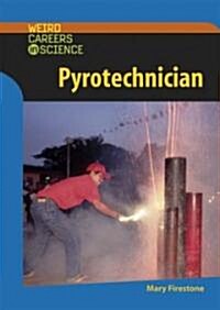 Pyrotechnician (Library Binding)