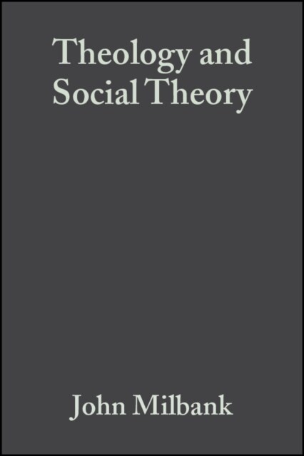 Theology and Social Theory 2e (Paperback, 2)