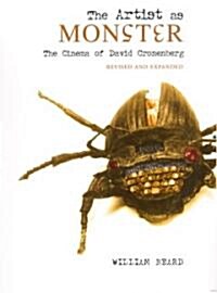 The Artist as Monster: The Cinema of David Cronenberg (Paperback)