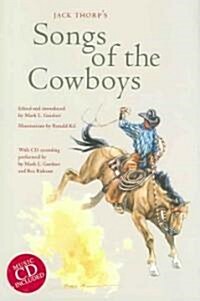 Jack Thorps Songs of the Cowboys [With CD] (Paperback)