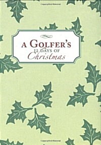 A Golfers12 Days of Christmas (Hardcover)