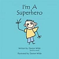 Im a Superhero (Hardcover)