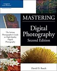 Mastering Digital Photography (Paperback, 2nd)