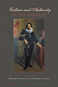 Culture And Authority in the Baroque (Hardcover)