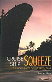 Cruise Ship Squeeze (Paperback)