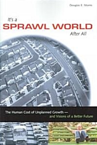 Its a Sprawl World After All (Paperback)
