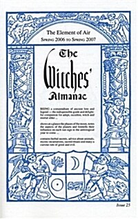 The Witches Almanac: Spring 2006-Spring 2007 (Paperback, 2006-2007)