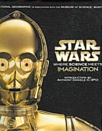 Star Wars: Where Science Meets Imagination (Hardcover)