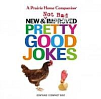New and Not Bad Pretty Good Jokes (Audio CD)